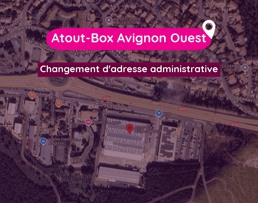 Changement d'adresse administrative - Atout-Box Avignon Ouest se situe maintenant au 360 All. des Issards, 30650 Rochefort-du-Gard